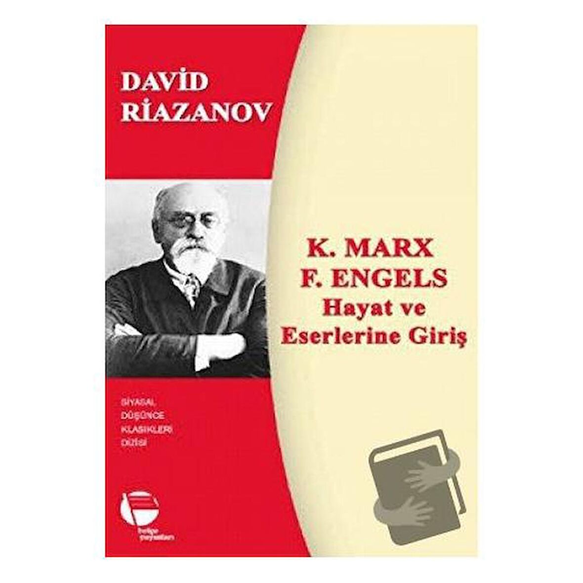 K. Marx - F. Engels Hayat ve Eserlerine Giriş