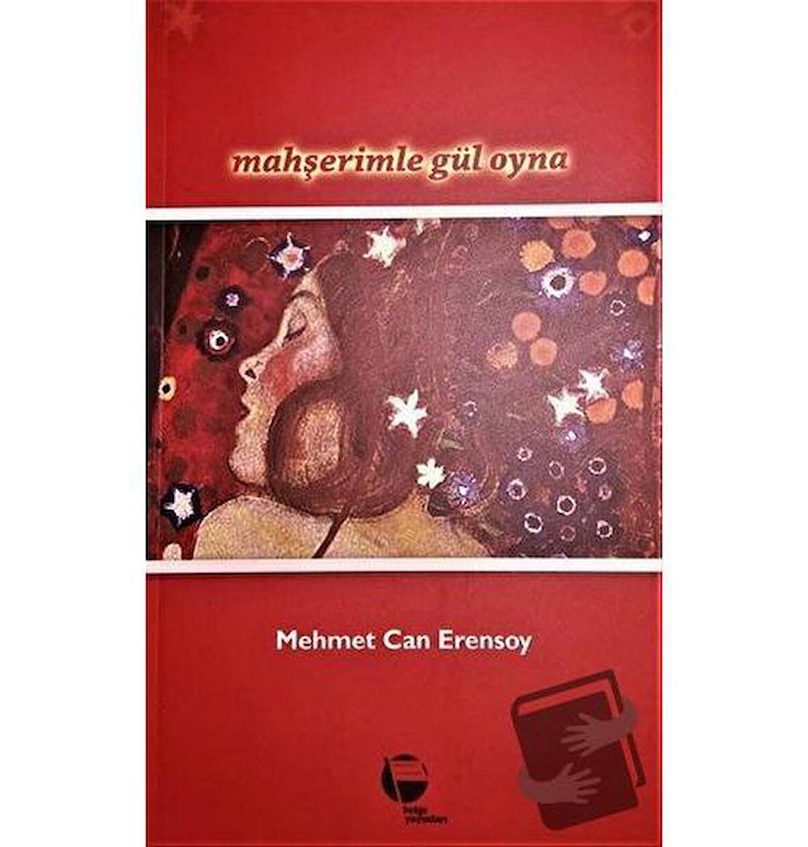 Mahşerimle Gül Oyna