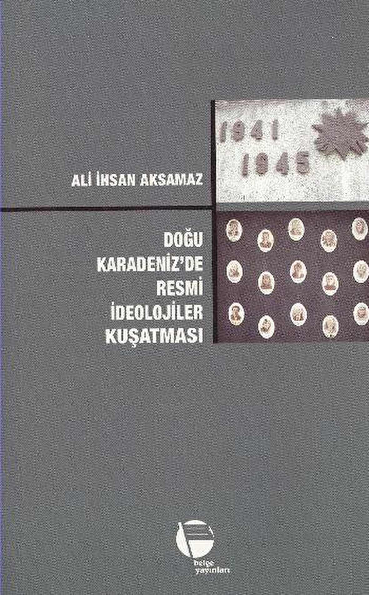 Doğu Karadeniz’de Resmi İdeolojiler Kuşatması