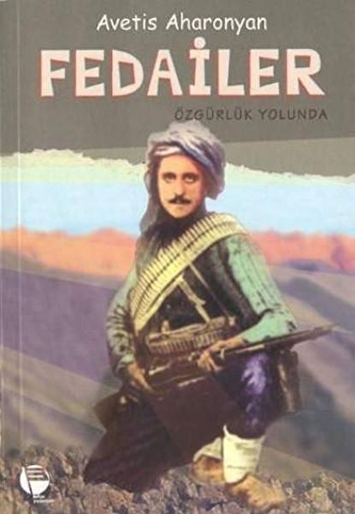 Fedailer Özgürlük Yolunda