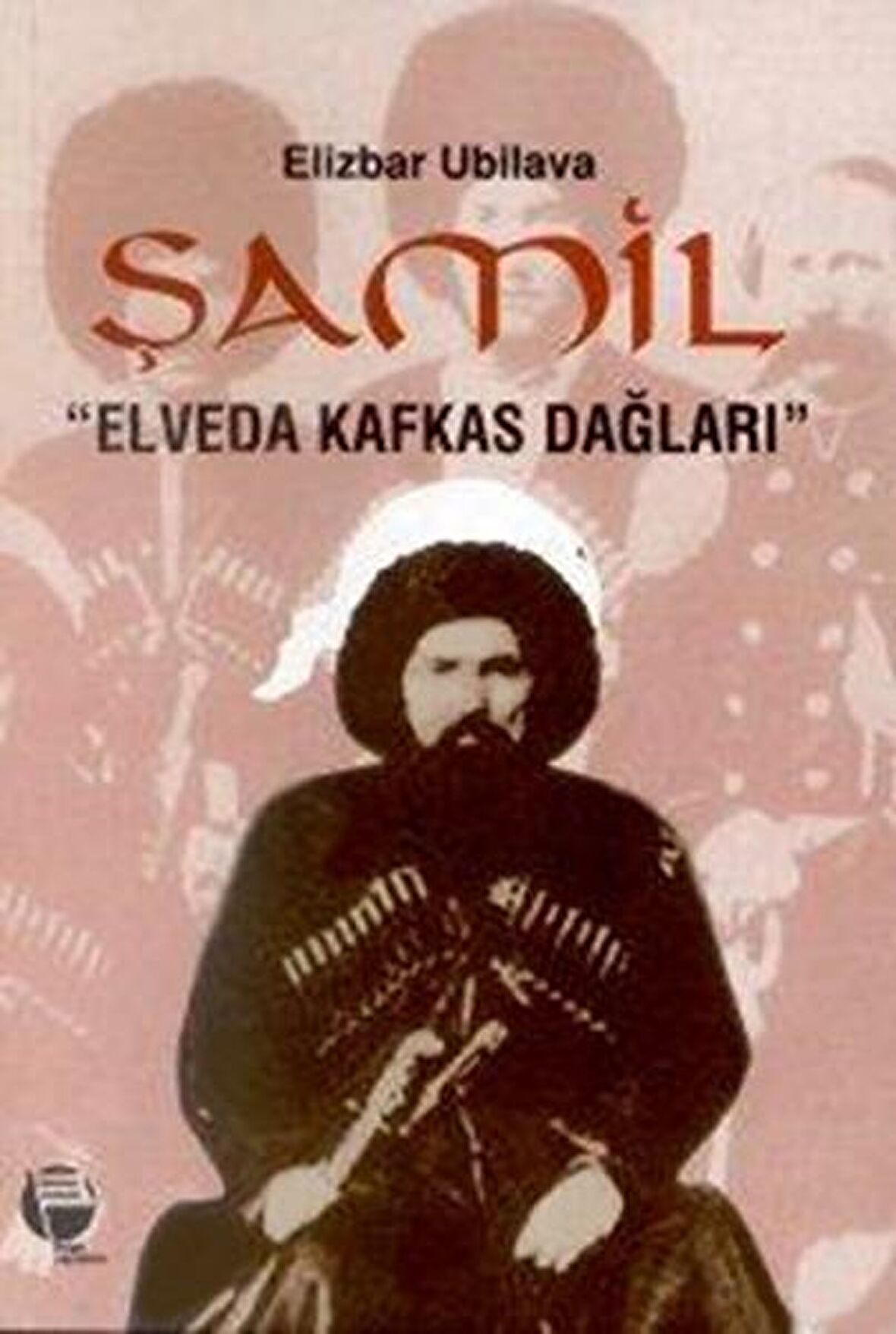 Şamil "Elveda Kafkas Dağları"