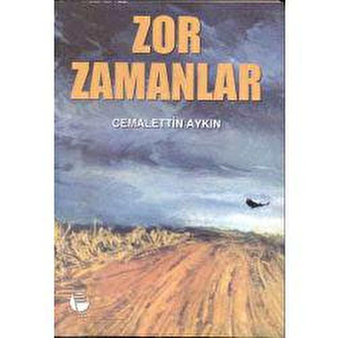 Zor Zamanlar