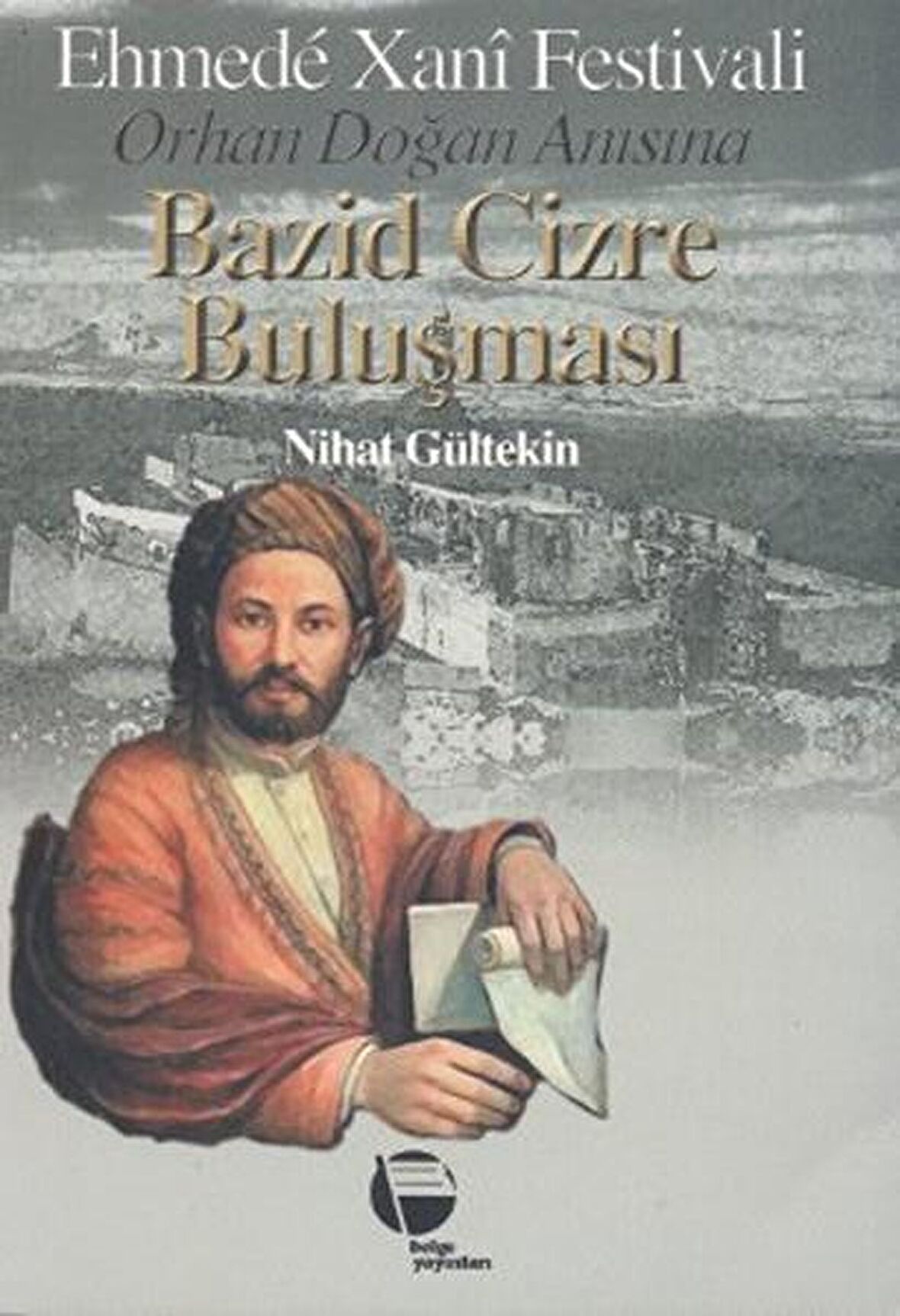 Bazid Cizre Buluşması Ehmede Xani Festivali