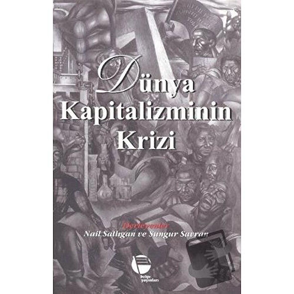 Dünya Kapitalizminin Krizi