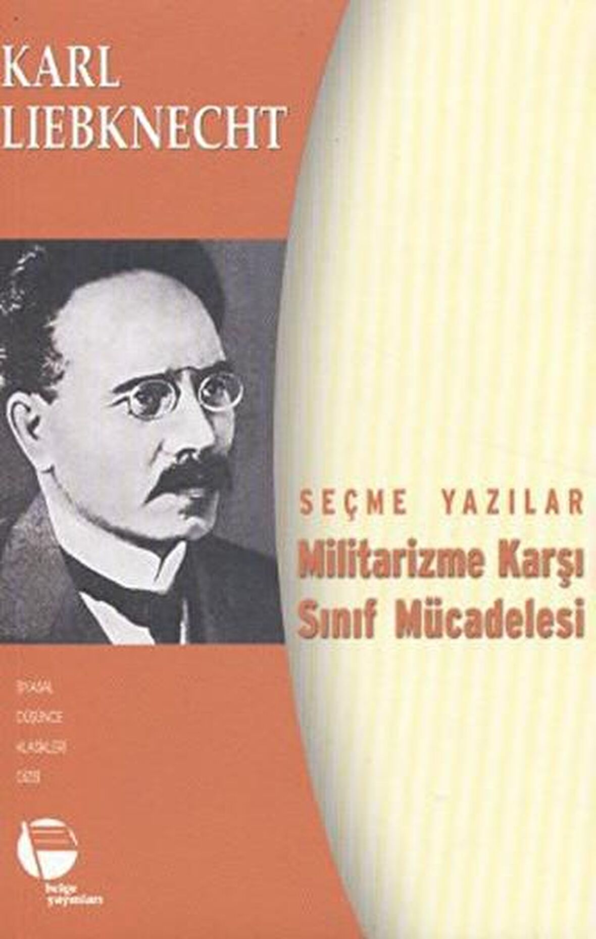 Militarizme Karşı Sınıf Mücadelesi - Seçme Yazılar