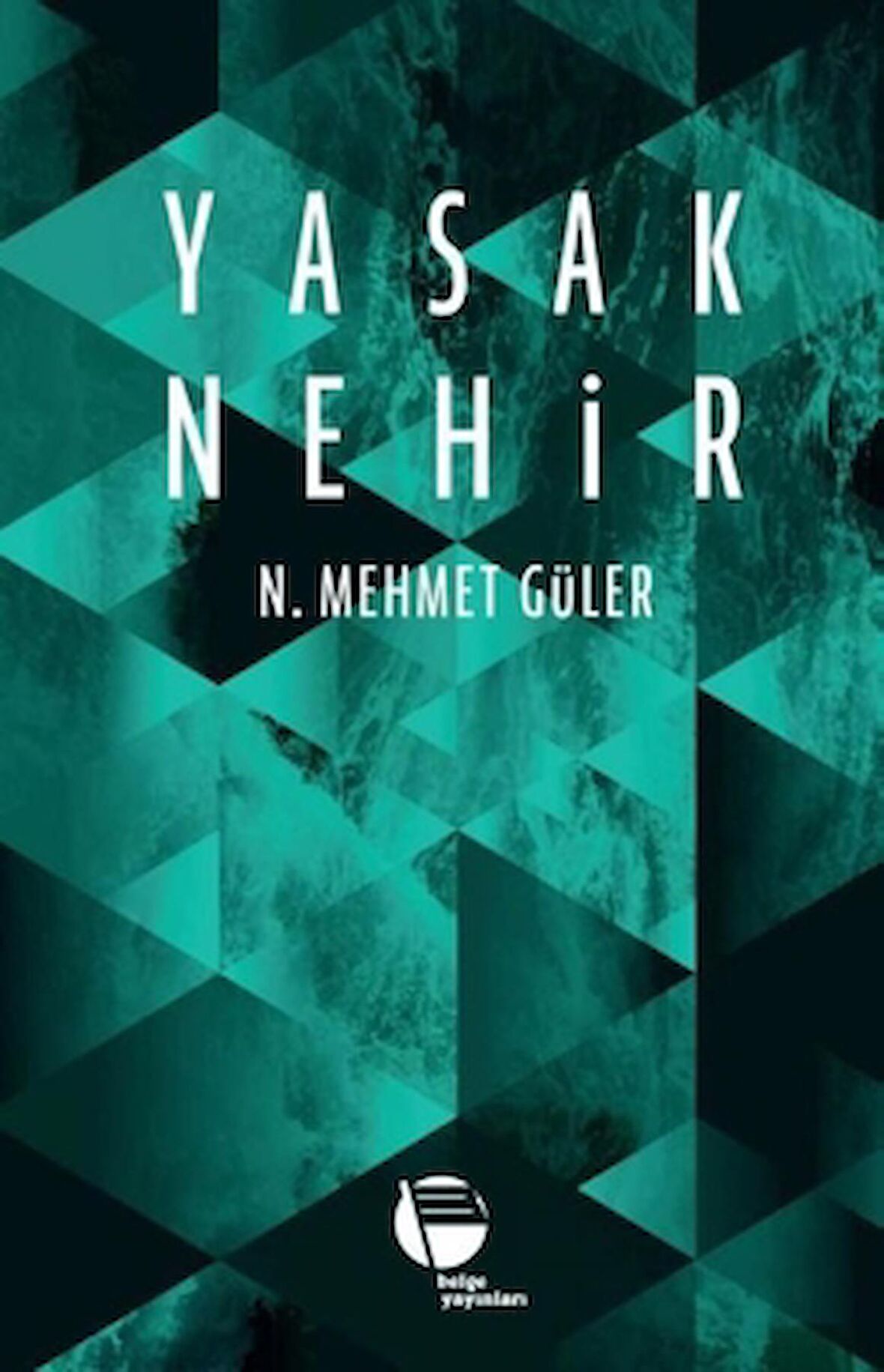 Yasak Nehir