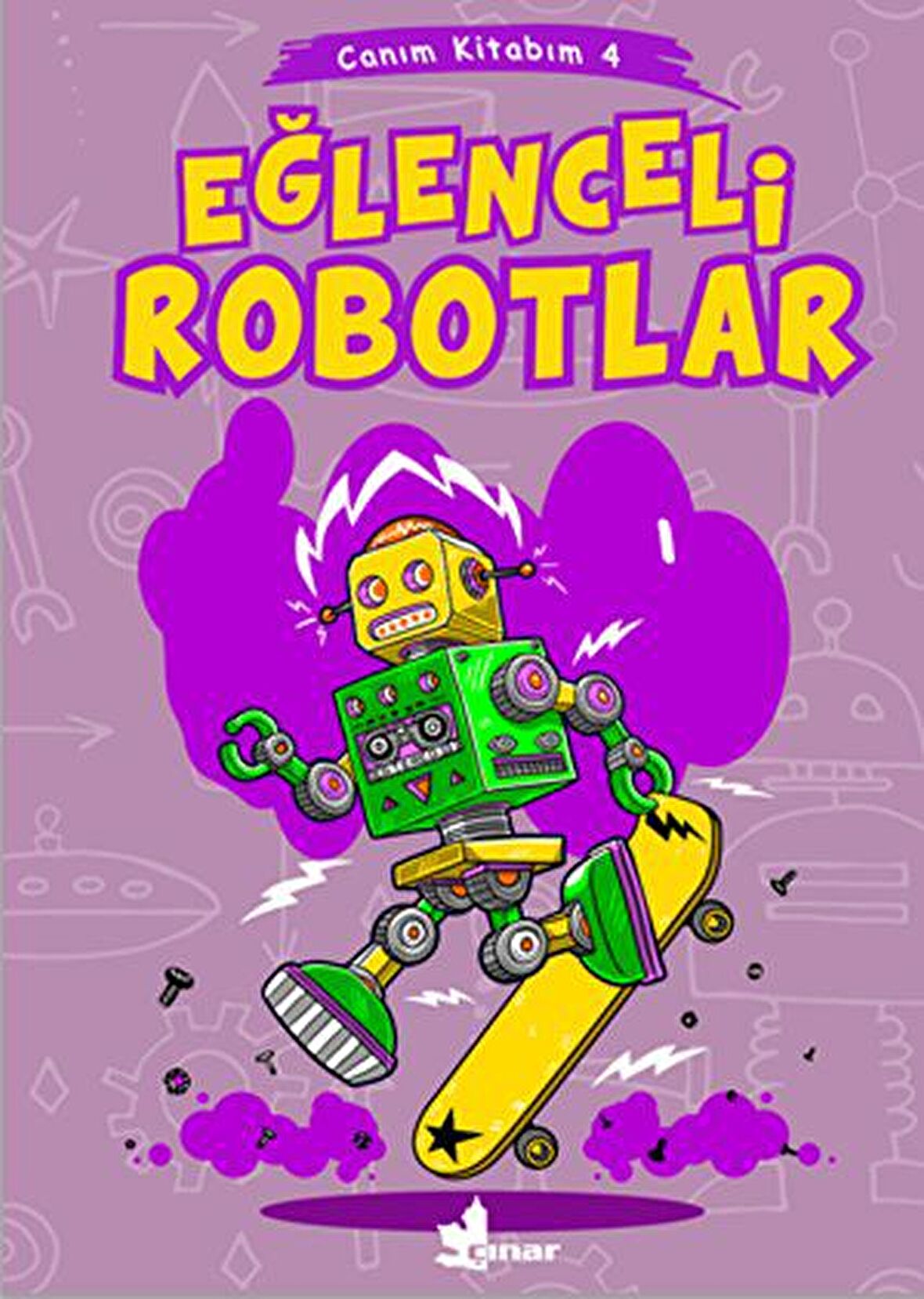 Eğlenceli Robotlar - Canım Kitabım 4