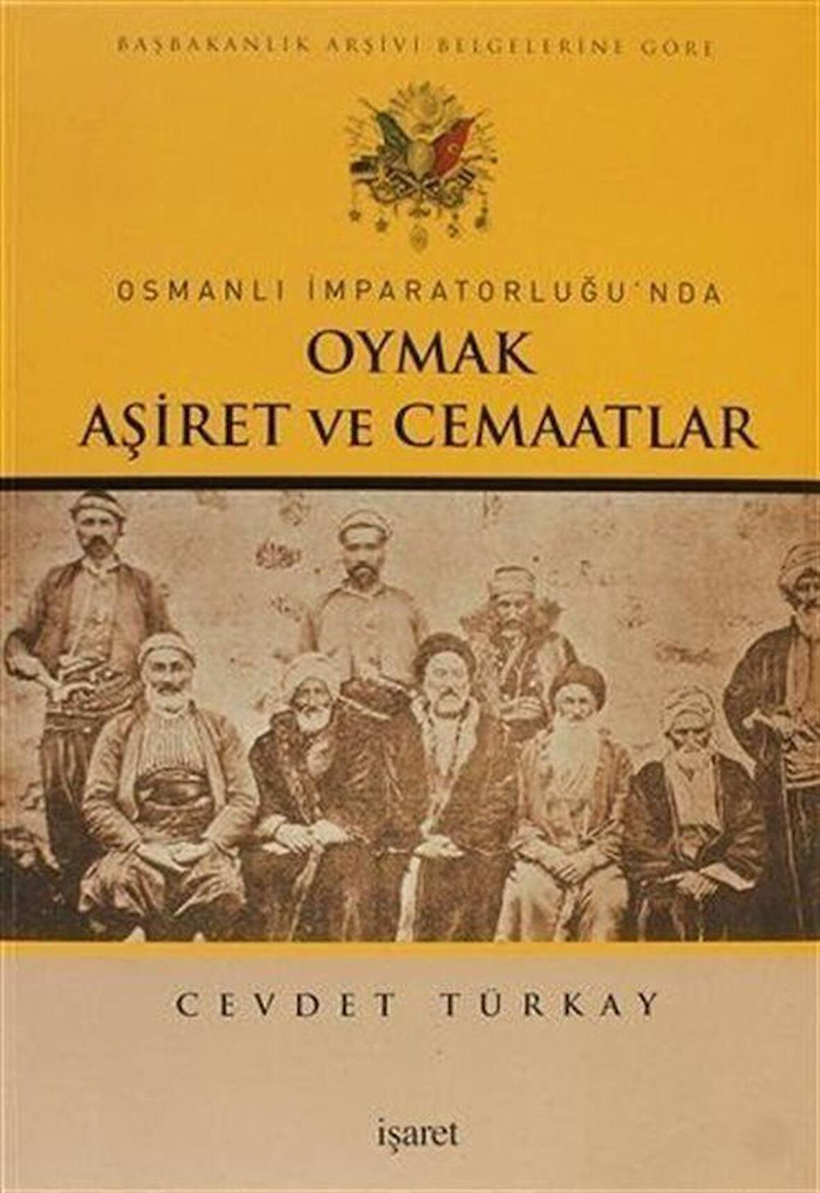 Osmanlı İmparatorluğu'nda Oymak Aşiret ve Cemaatlar