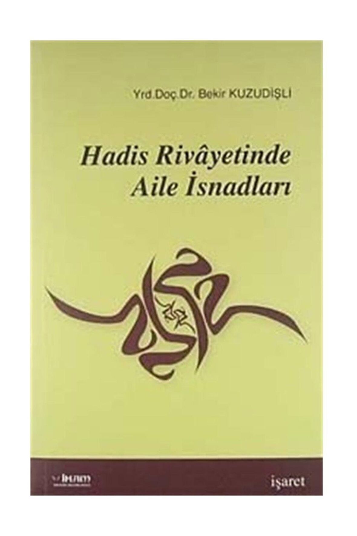 Hadis Rivayetinde Aile Isnadları