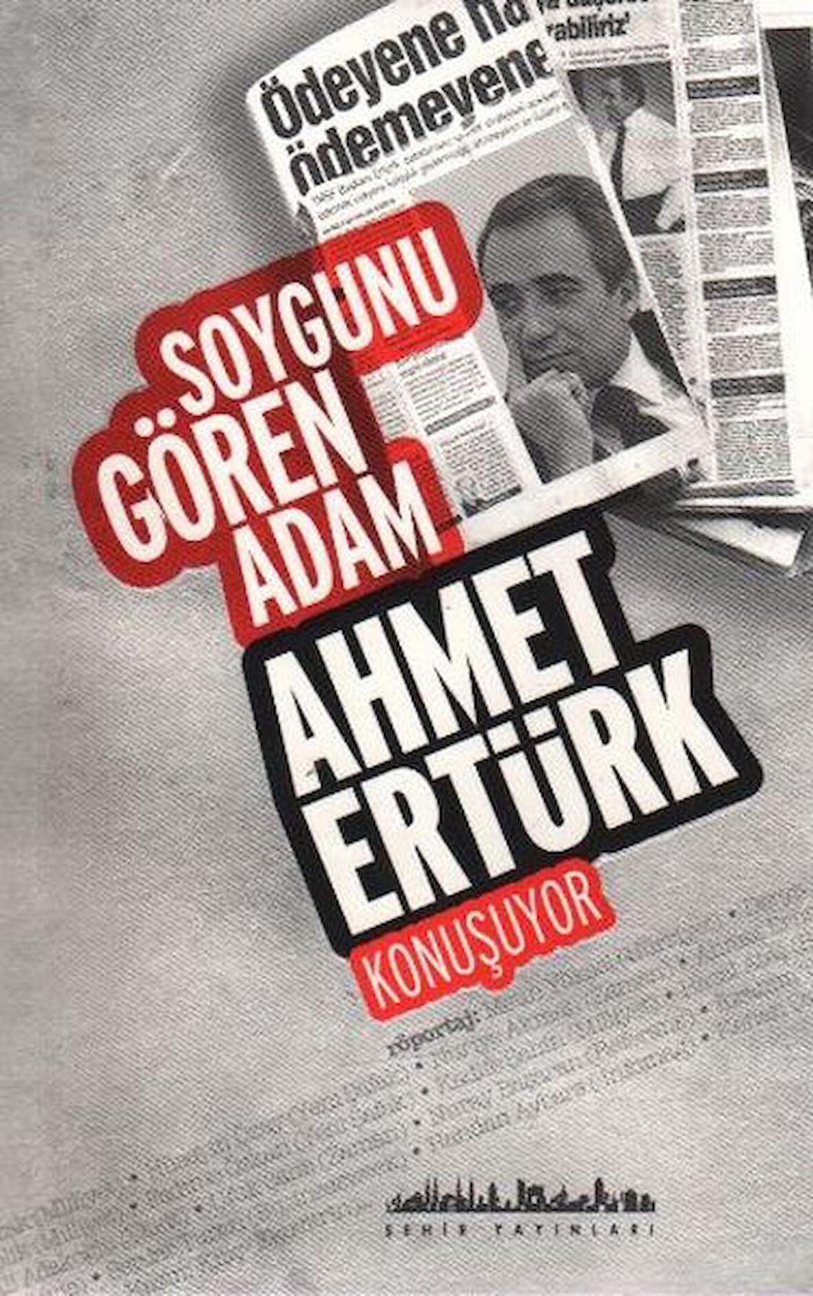 Soygunu Gören Adam Ahmet Ertürk Konuşuyor