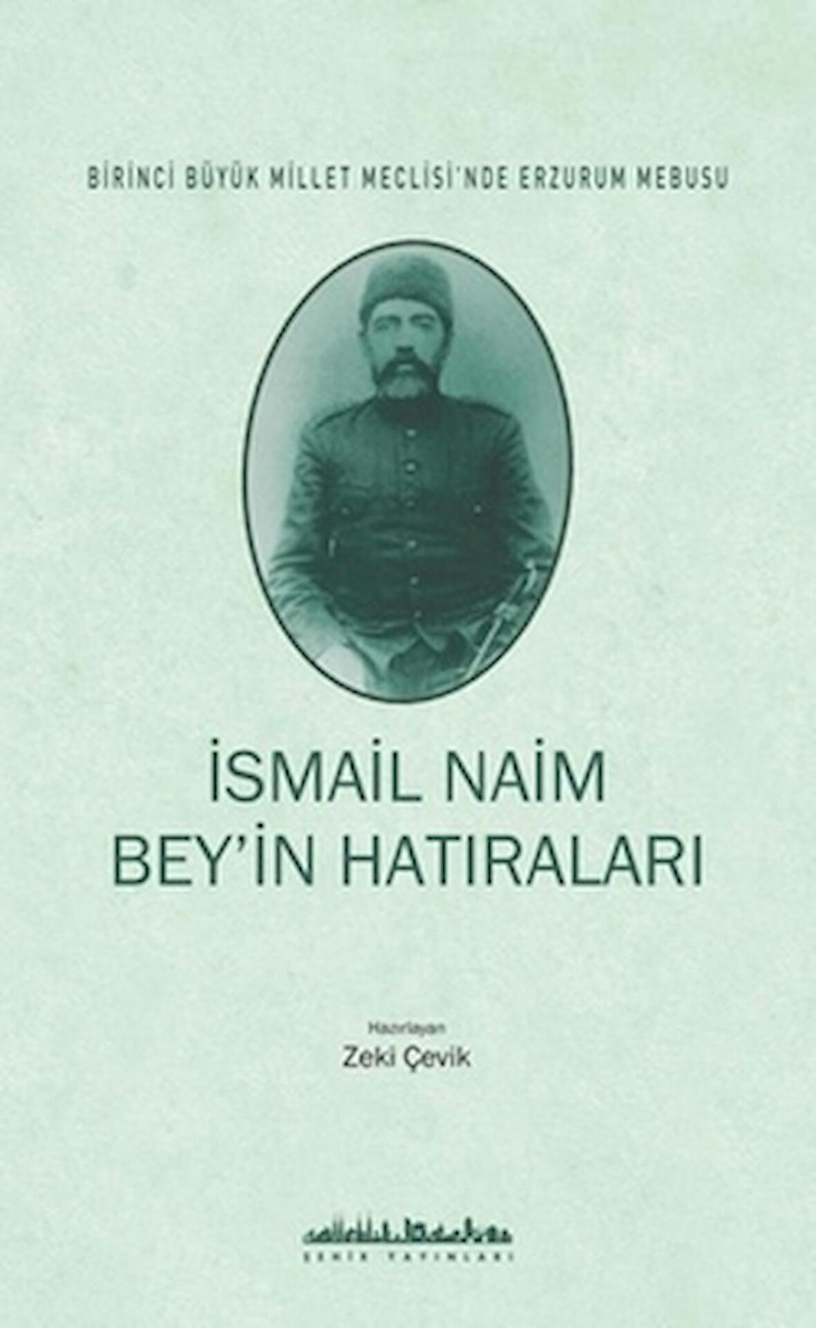 İsmail Naim Bey’in Hatıraları