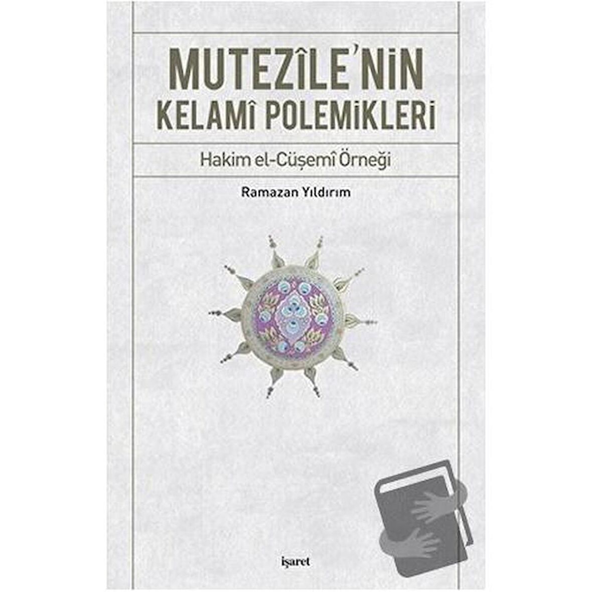 Mutezile’nin Kelami Polemikleri