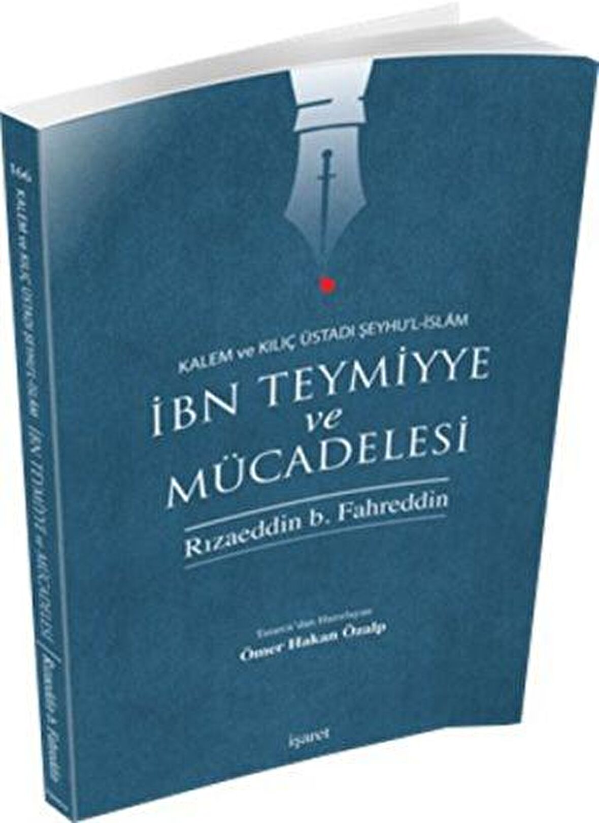 İbn Teymiyye ve Mücadelesi