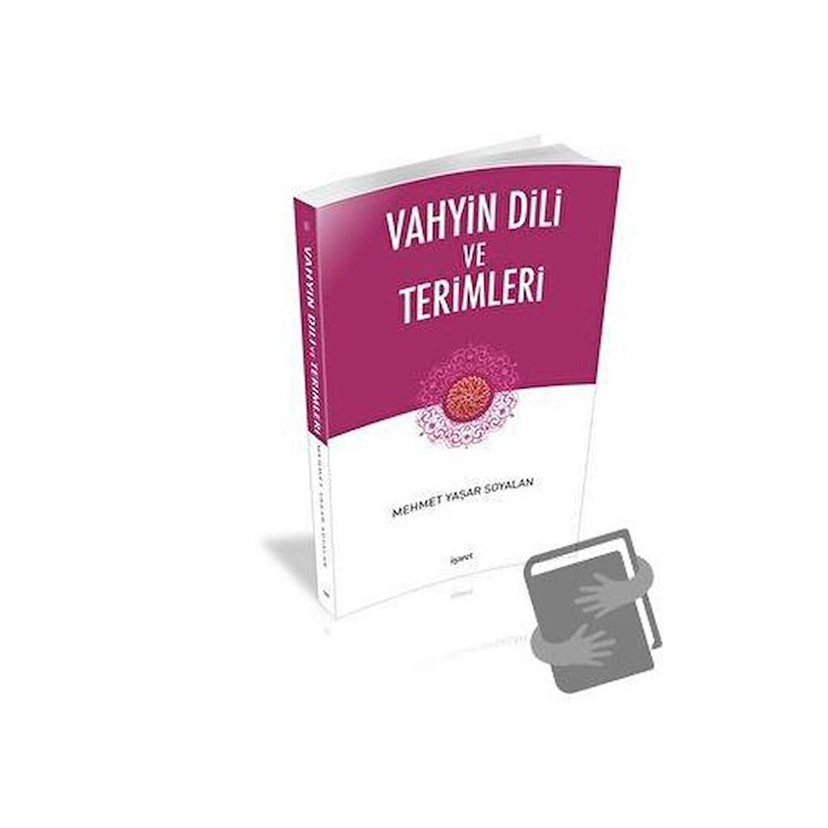 Vahyin Dili ve Terimleri