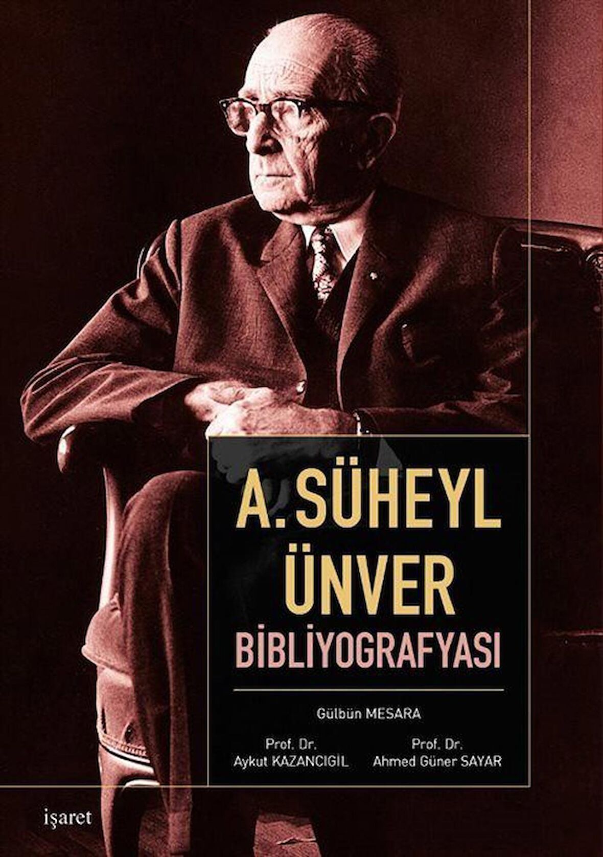 A. Süheyl Ünver Bibliyografyası