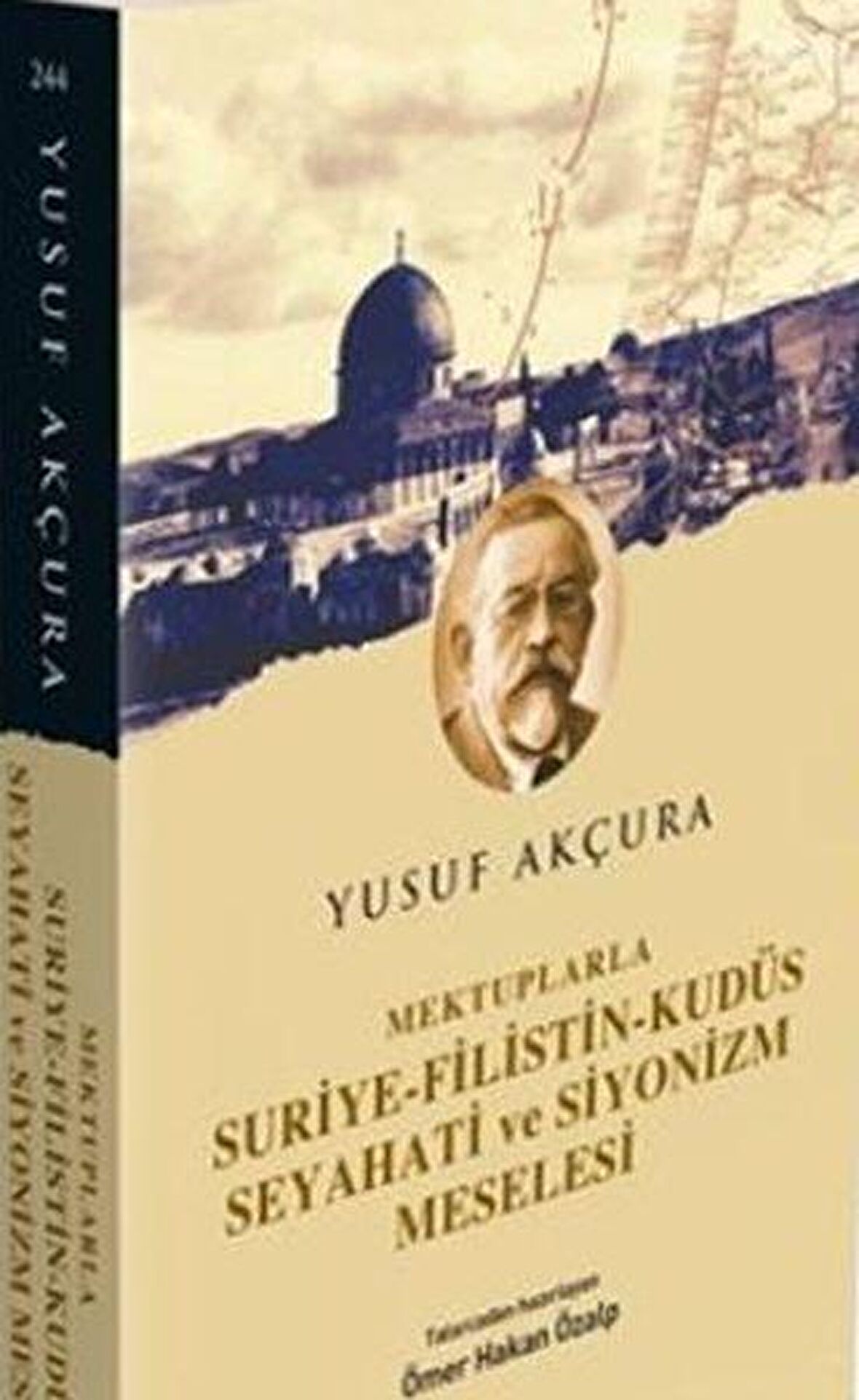 Mektuplarla Suriye-Filistin-Kudüs Seyahati ve Siyonizm Meselesi