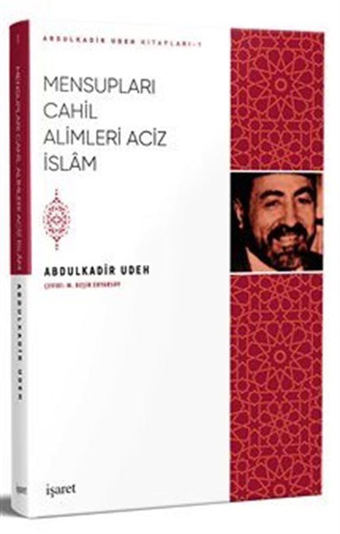 Mensupları Cahil Alimleri Aciz İslam