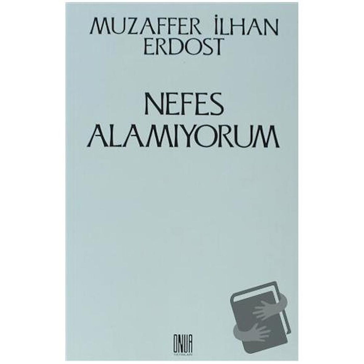 Nefes Alamıyorum