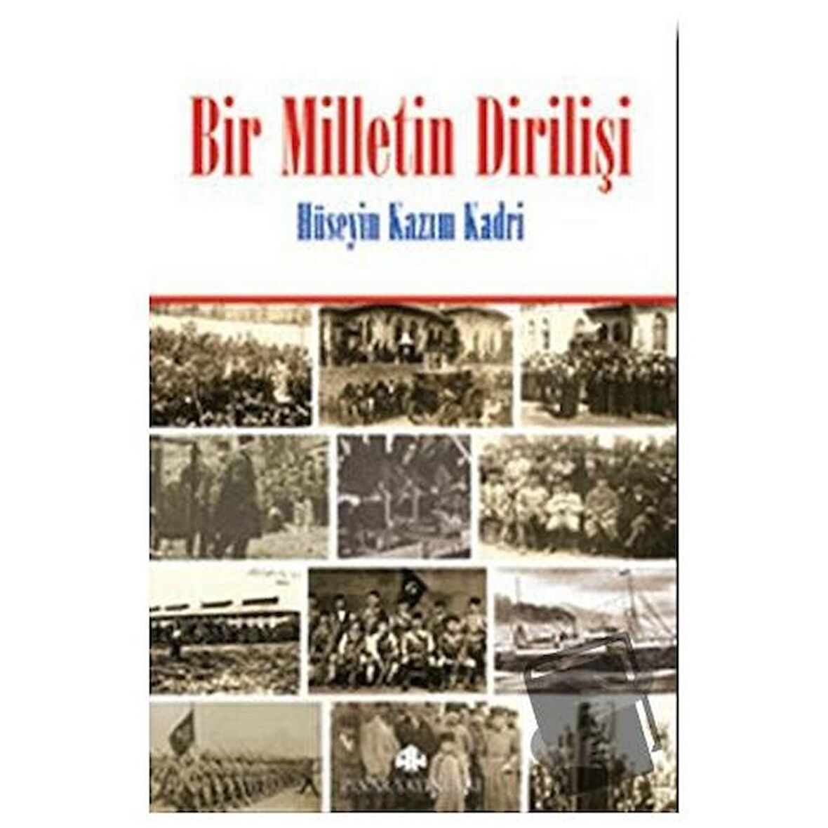 Bir Milletin Dirilişi