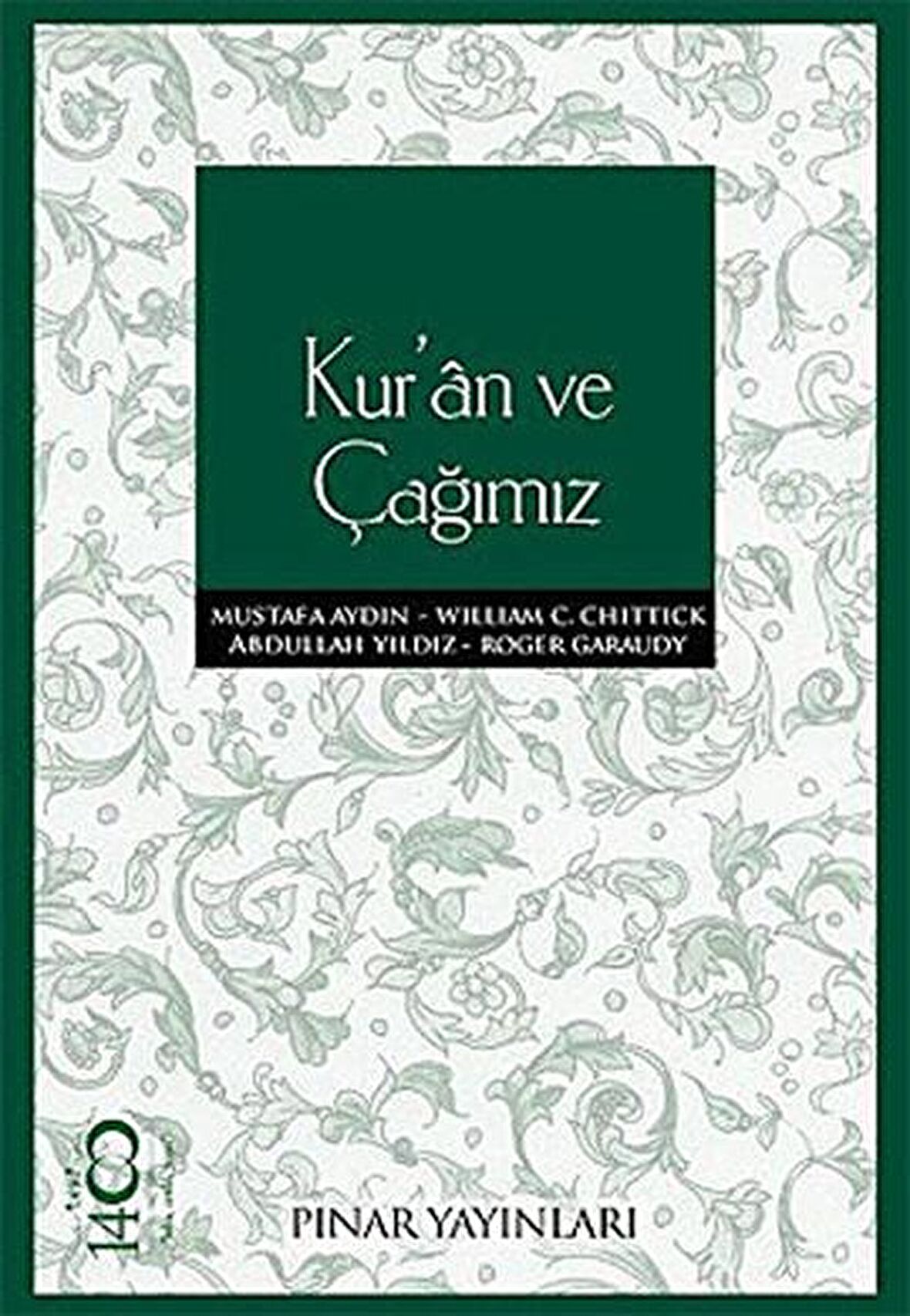 Kur’an ve Çağımız
