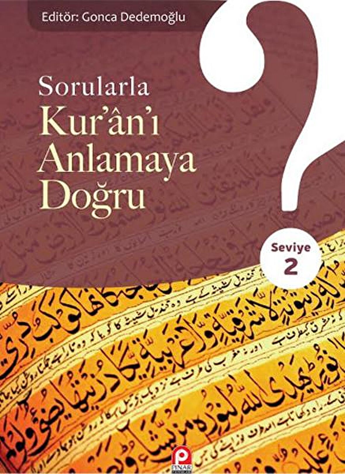 Sorularla Kur'an'ı Anlamaya Doğru - 2
