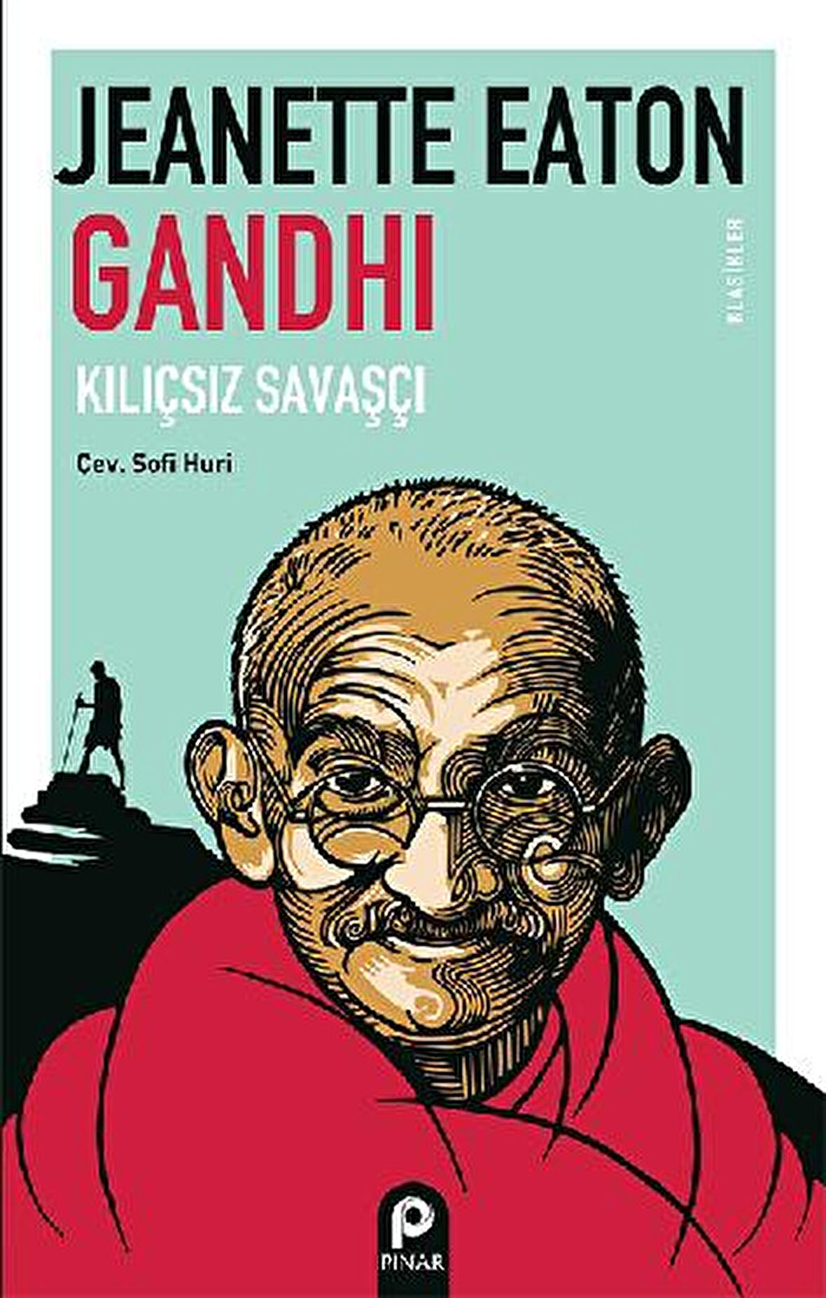 Gandhi Kılıçsız Savaşçı