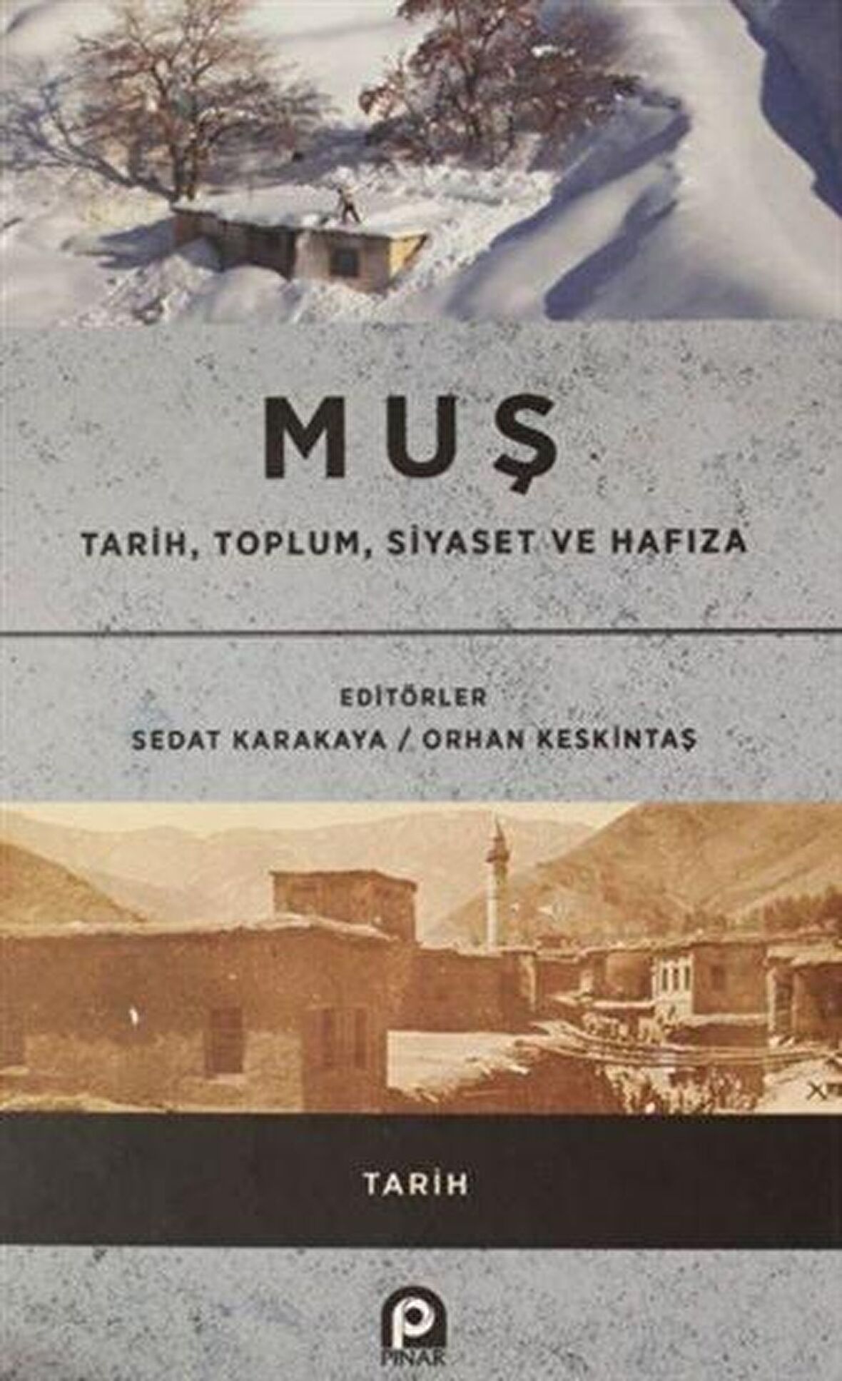 Muş / Tarih, Toplum, Siyaset ve Hafıza