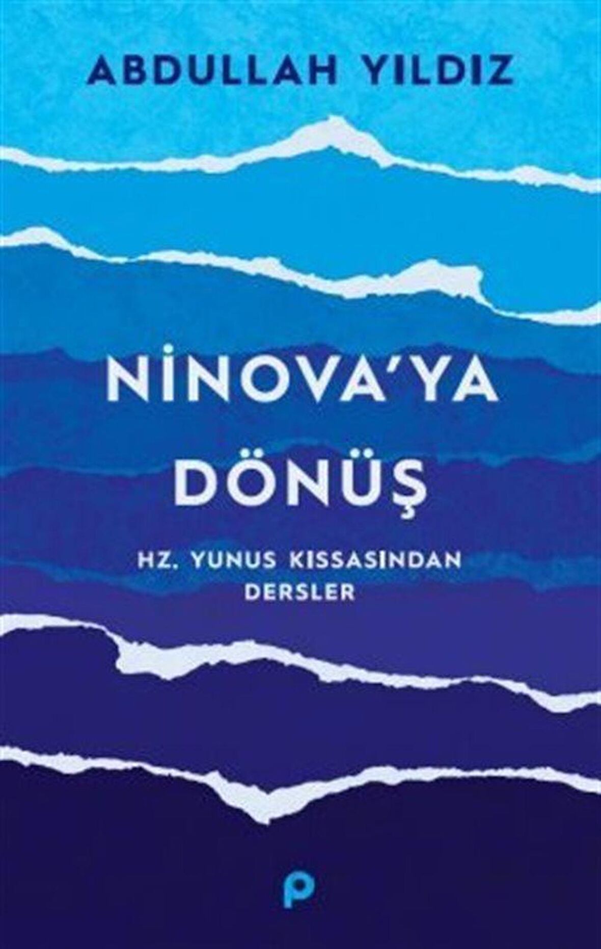 Ninova’ya Dönüş - Hz. Yunus Kıssasından Dersler