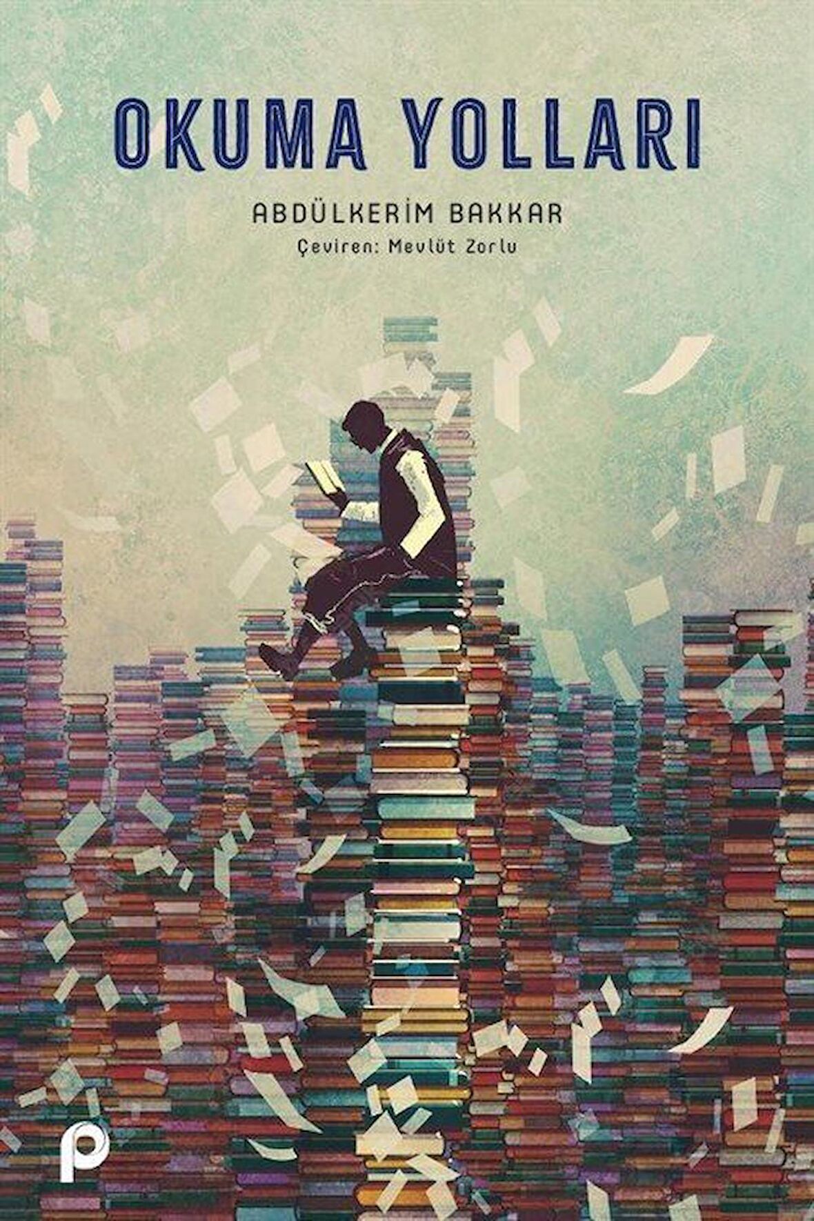 Okuma Yolları / Abdülkerim Bakkar