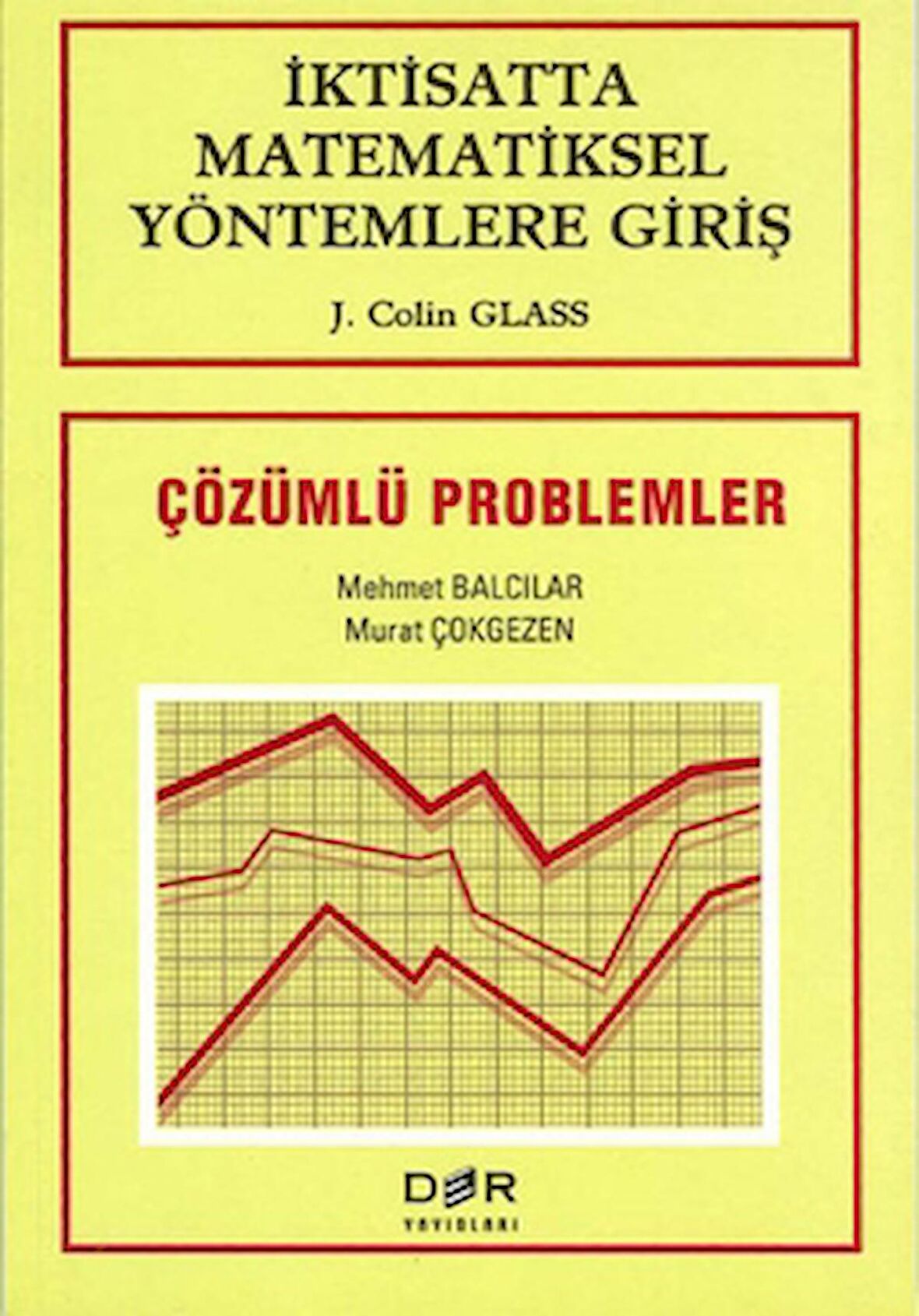 İktisatta Matematiksel Yöntemlere Giriş Çözümlü Problemler