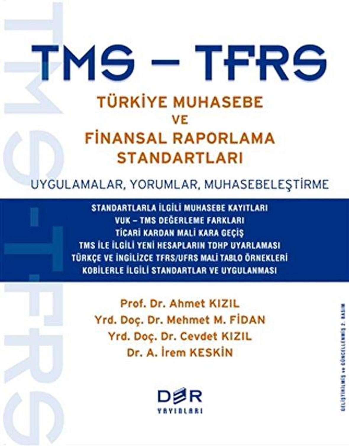 TMS - TFRS Türkiye Muhasebe ve Finansal Raporlama Standartları