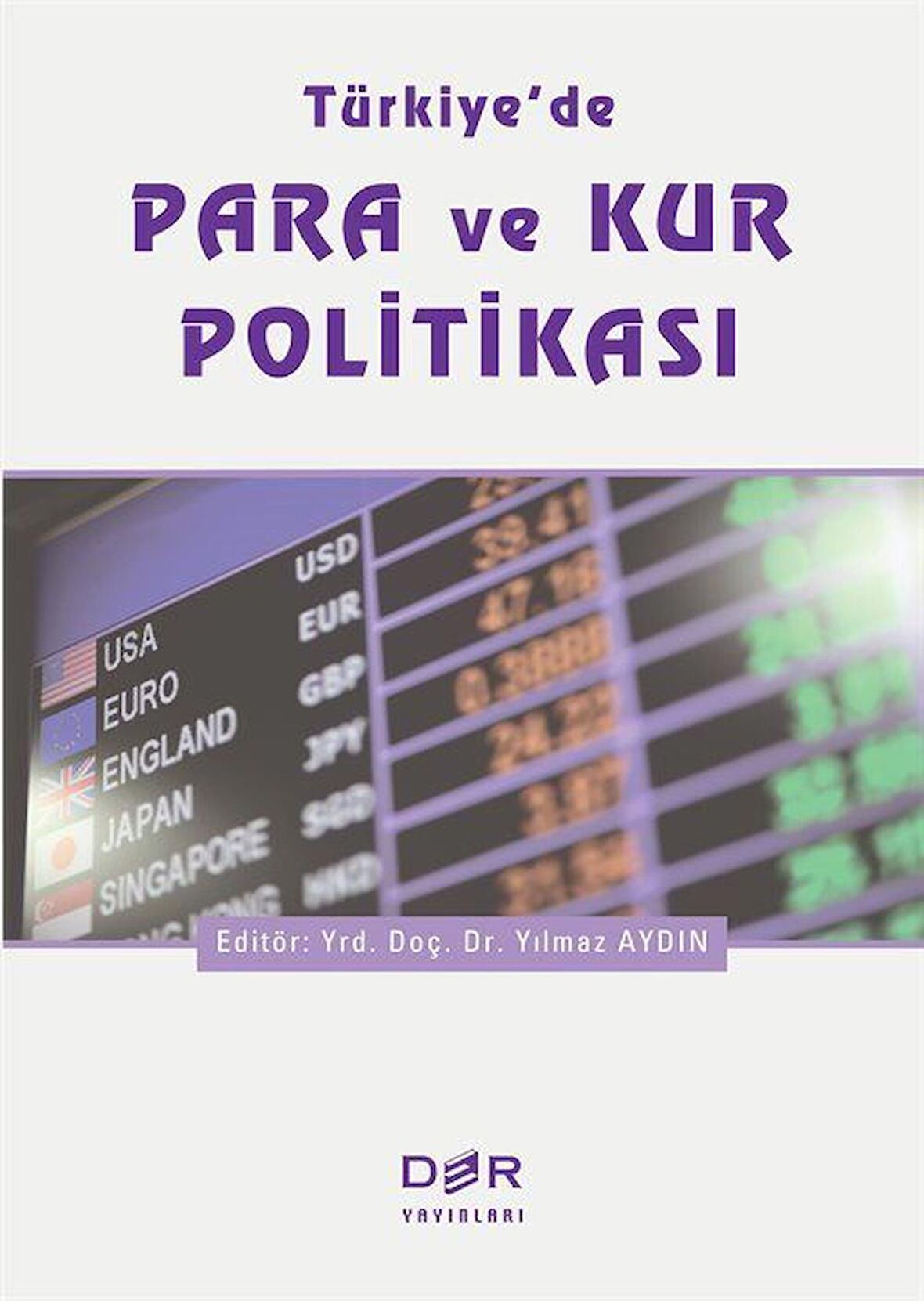 Türkiye'de Para ve Kur Politikası