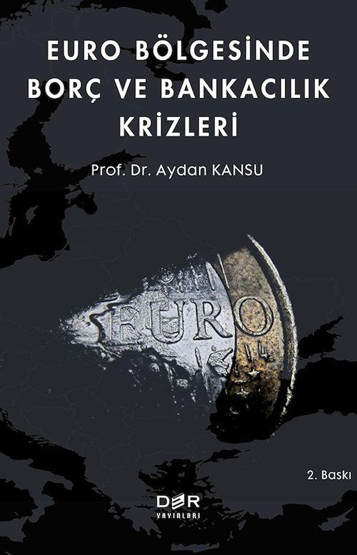 Euro Bölgesinde Borç ve Bankacılık Krizleri