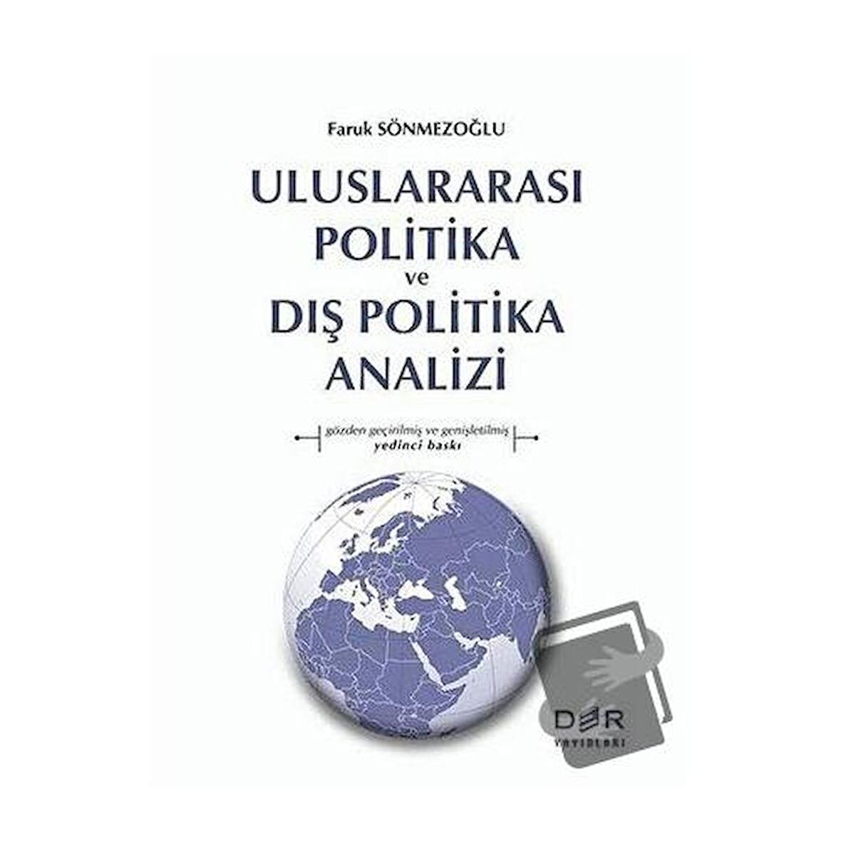 Uluslararası Politika ve Dış Politika Analizi