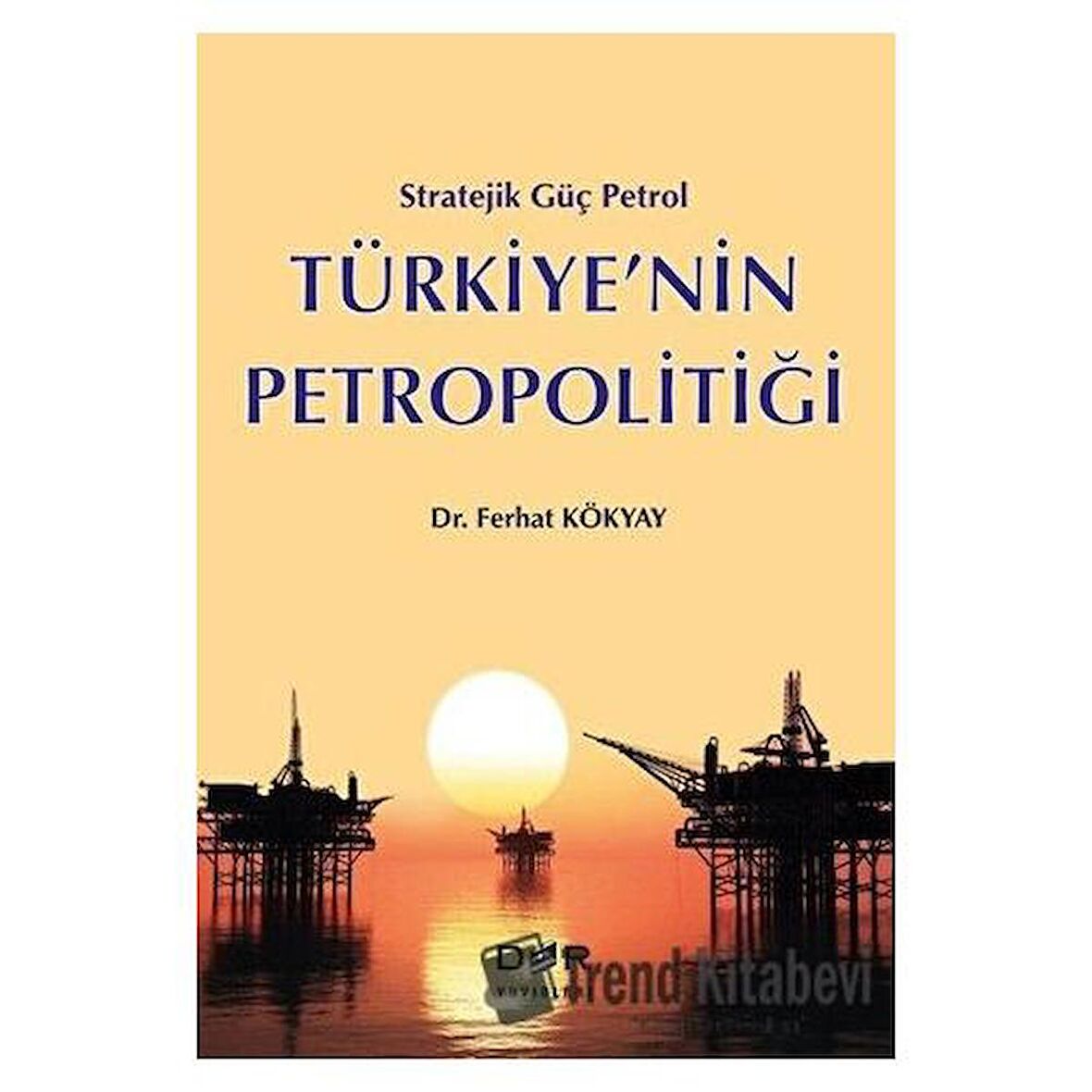 Türkiye’nin Petropolitiği