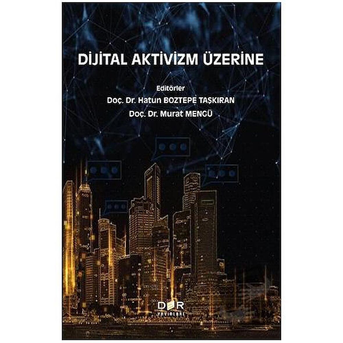 Dijital Aktivizm Üzerine