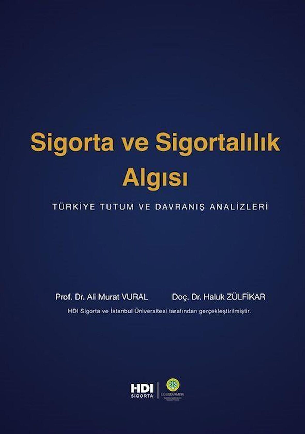 Sigorta ve Sigortalılık Algısı