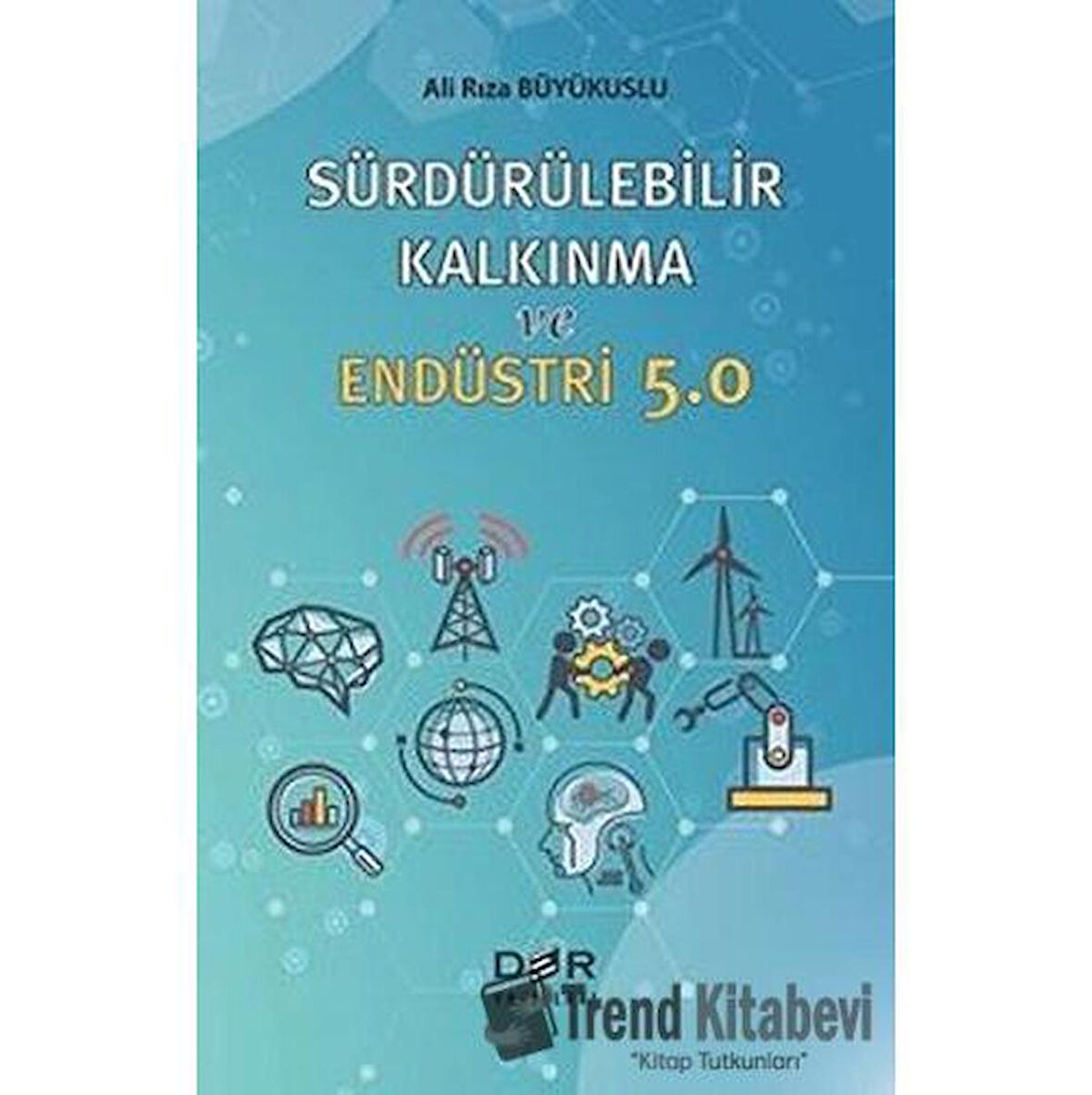 Sürdürülebilir Kalkınma ve Endüstri 5.0