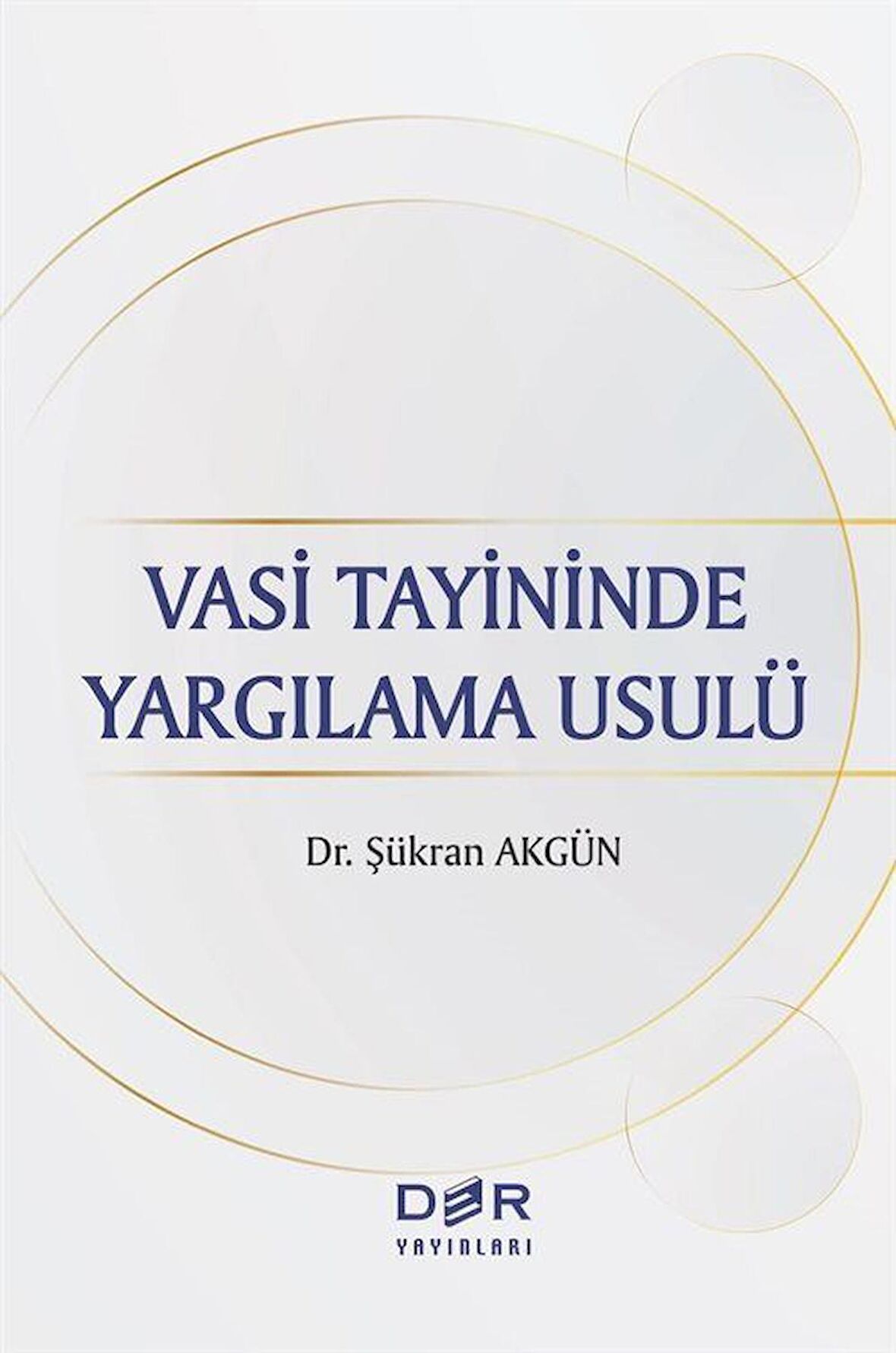 Vasi Tayininde Yargılama Usulü