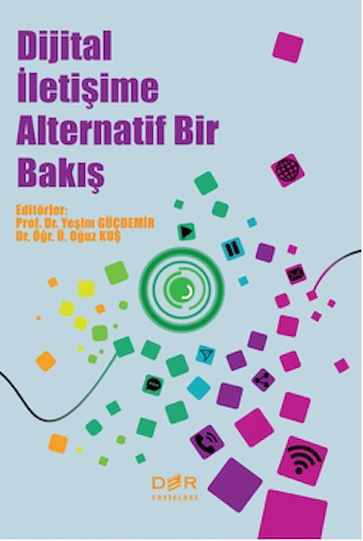 Dijital İletişime Alternatif Bir Bakış