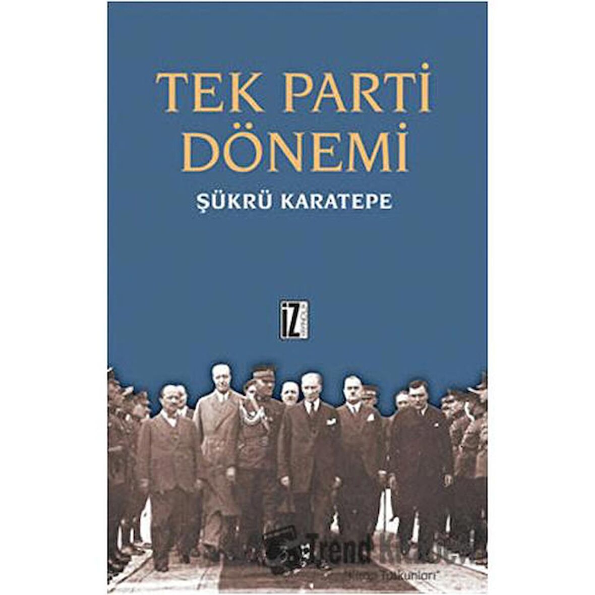 Tek Parti Dönemi