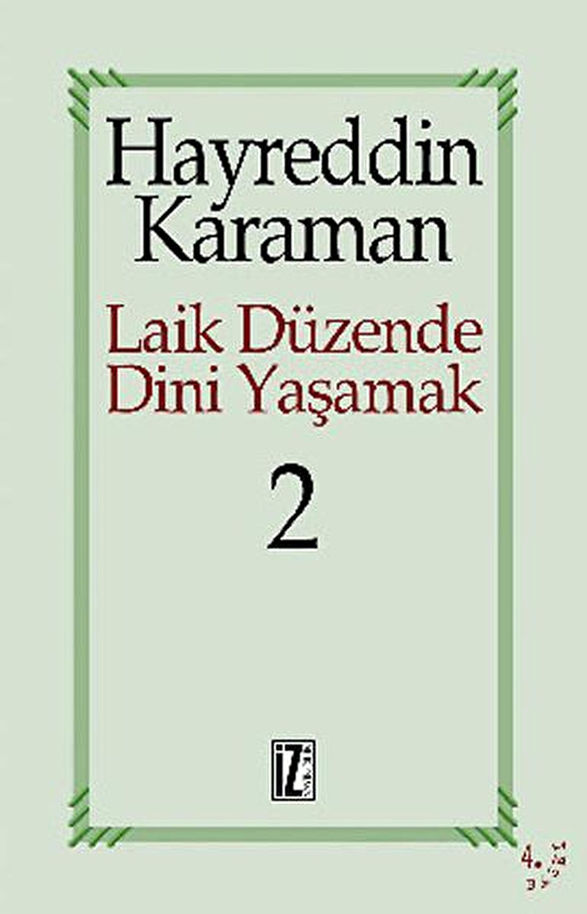 Laik Düzende Dini Yaşamak Cilt: 2