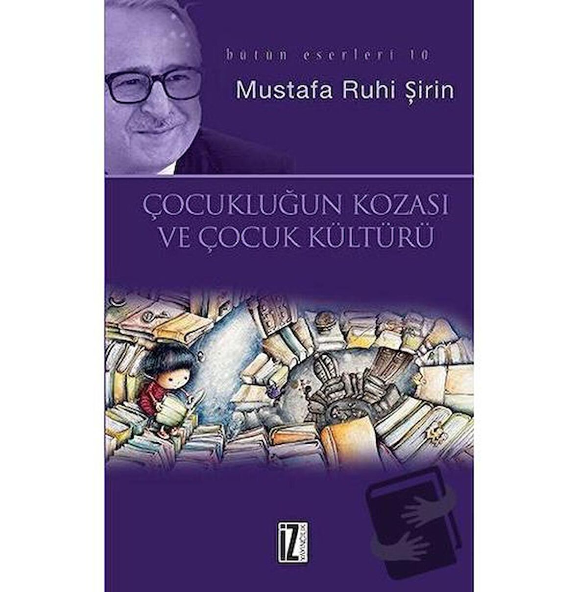 Çocukluğun Kozası ve Kültür ve Kitap ve Edebiyat