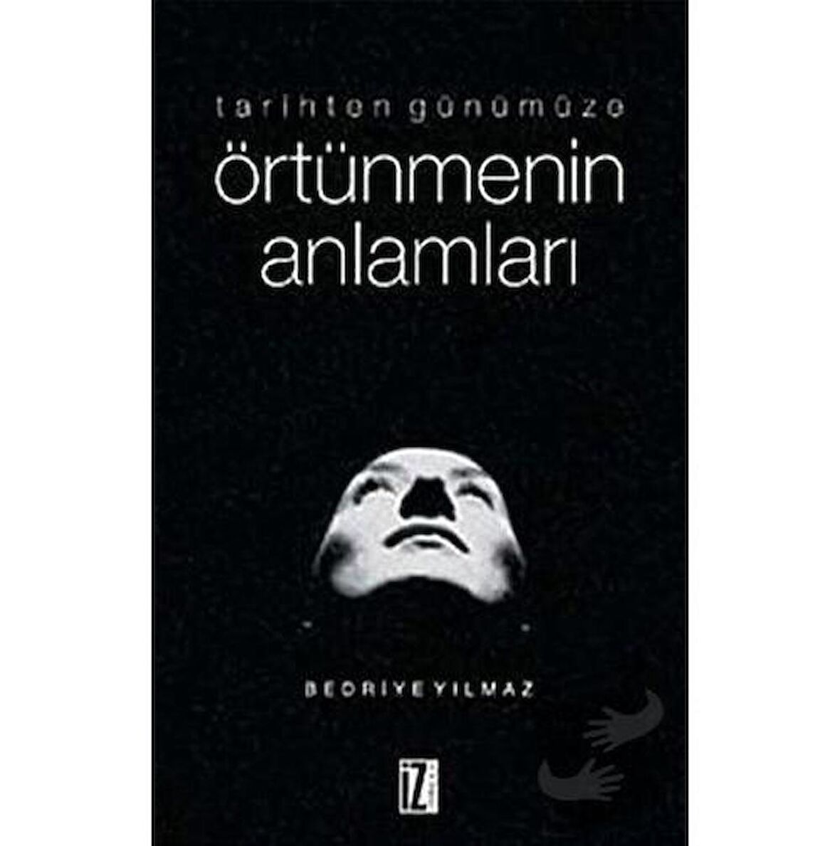 Tarihten Günümüze Örtünmenin Anlamları