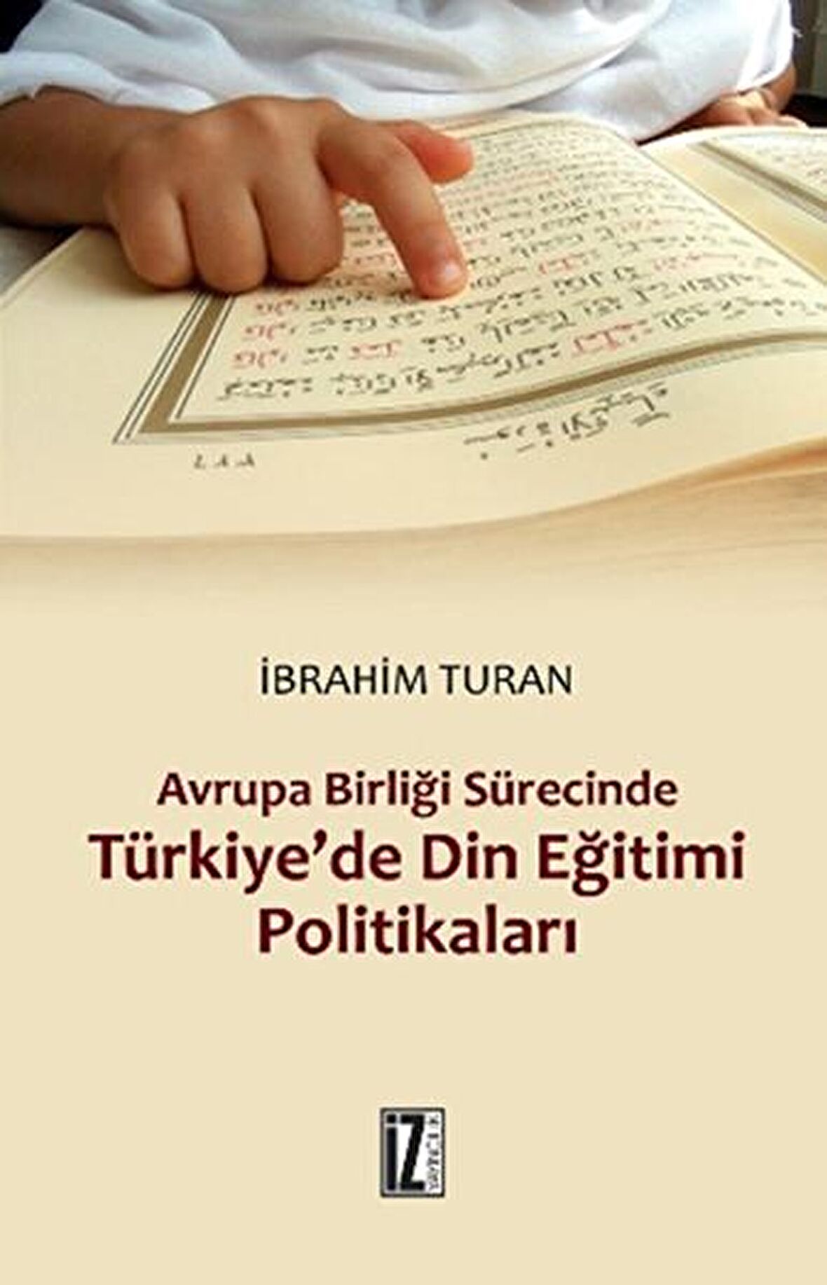 Avrupa Birliği Sürecinde Türkiye’de Din Eğitimi Politikaları