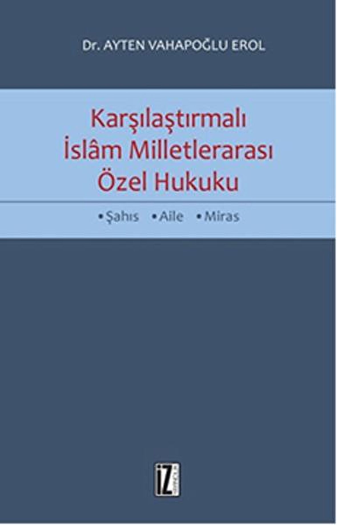 Karşılaştırmalı İslam Milletlerarası Özel Hukuku