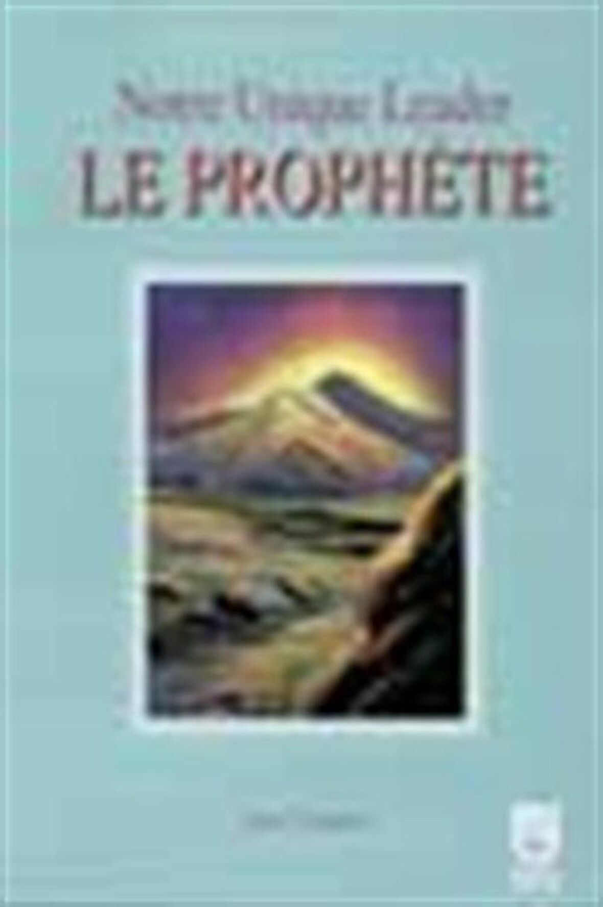 Notre Unique Leader Le Prophete / Yusuf Özaslan