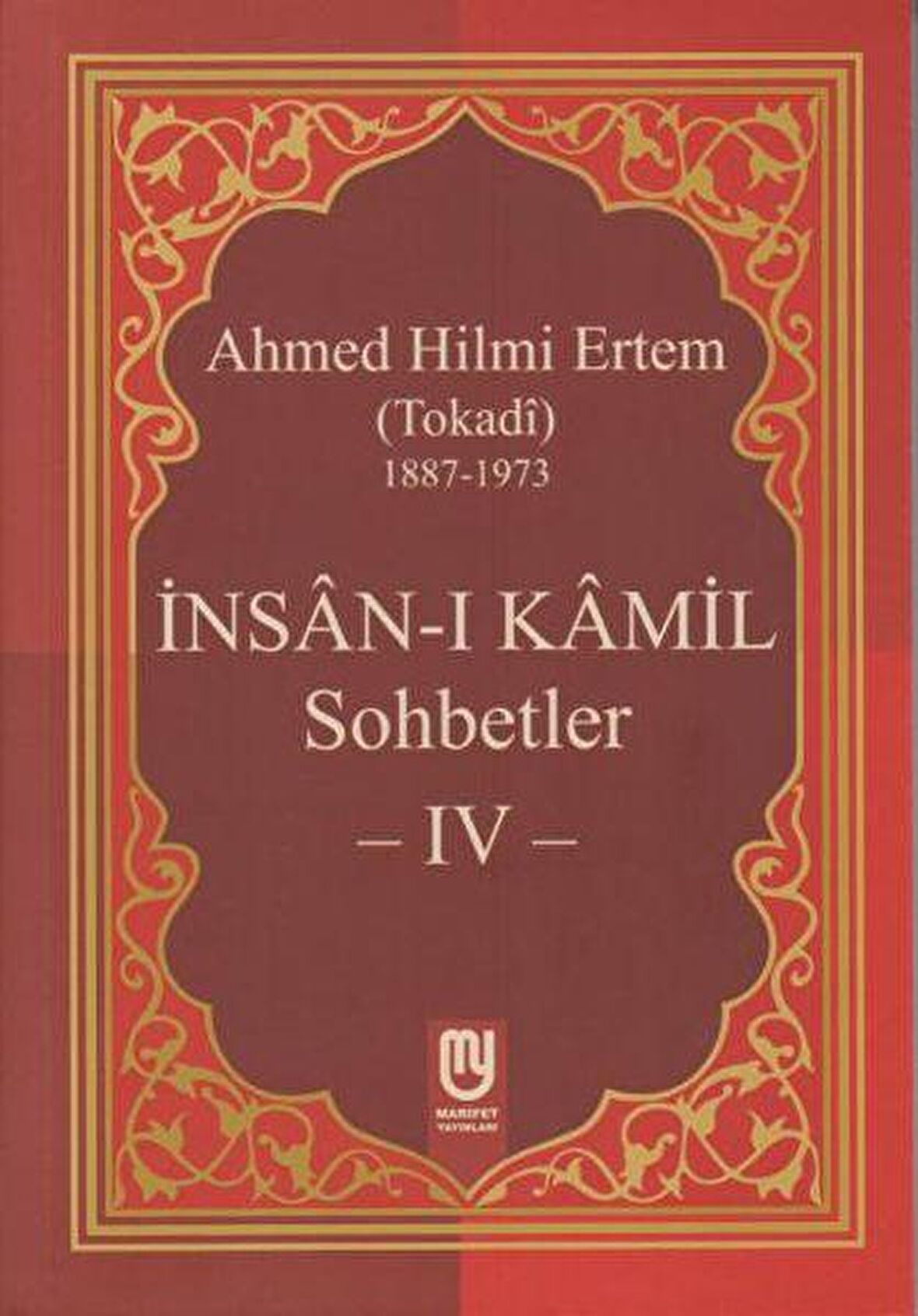 İnsan-ı Kamil Sohbetler 4