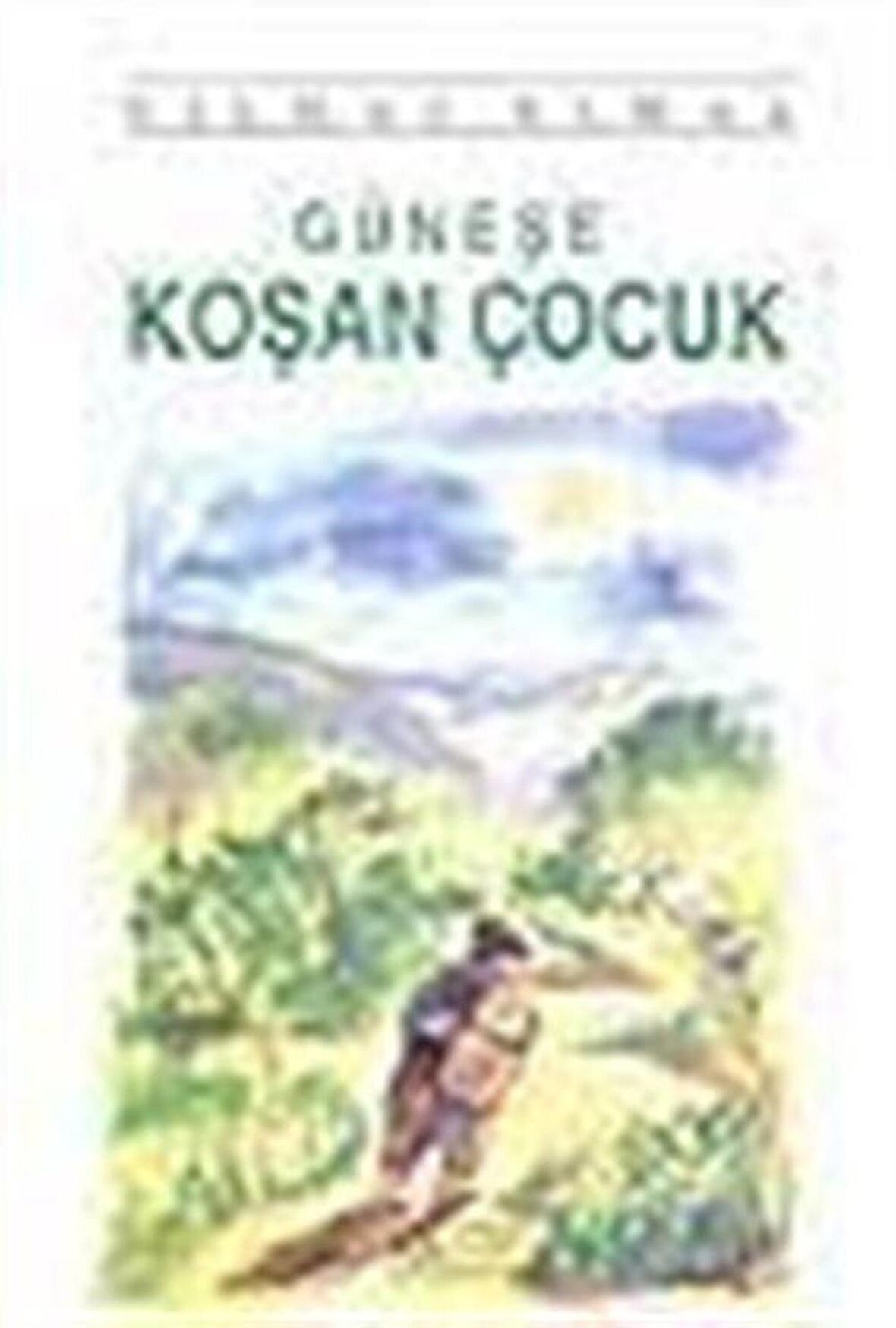 Güneşe Koşan Çocuk / Yılmaz Elmas