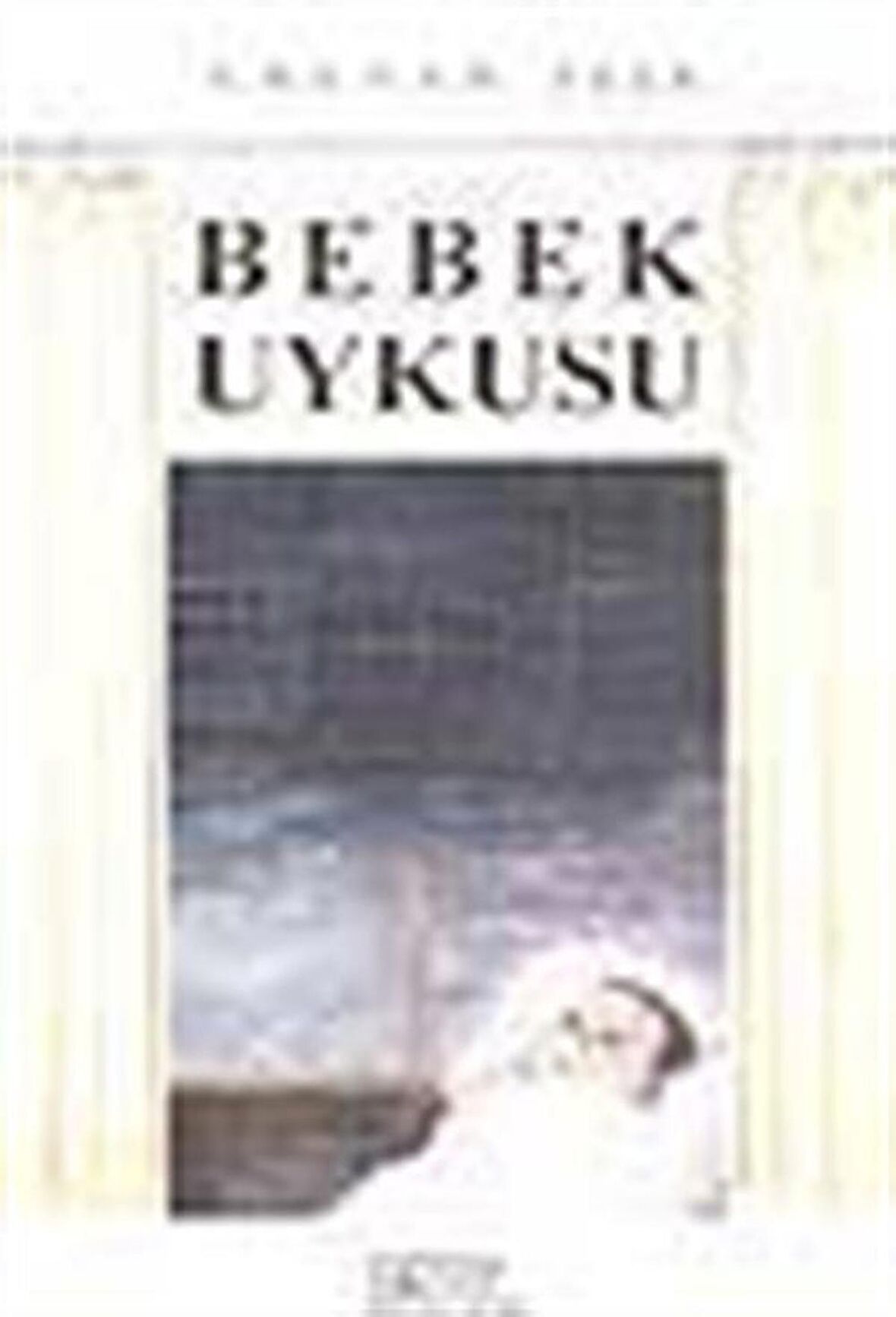 Bebek Uykusu / Y. Kenan Işık